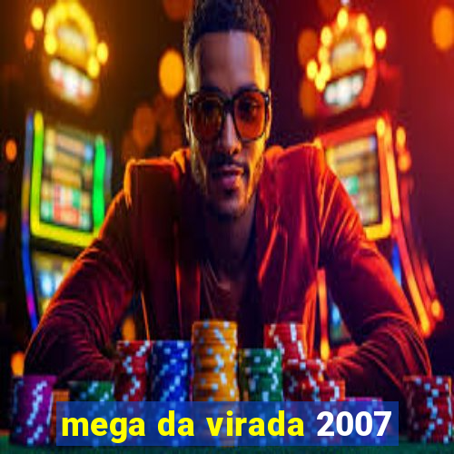 mega da virada 2007